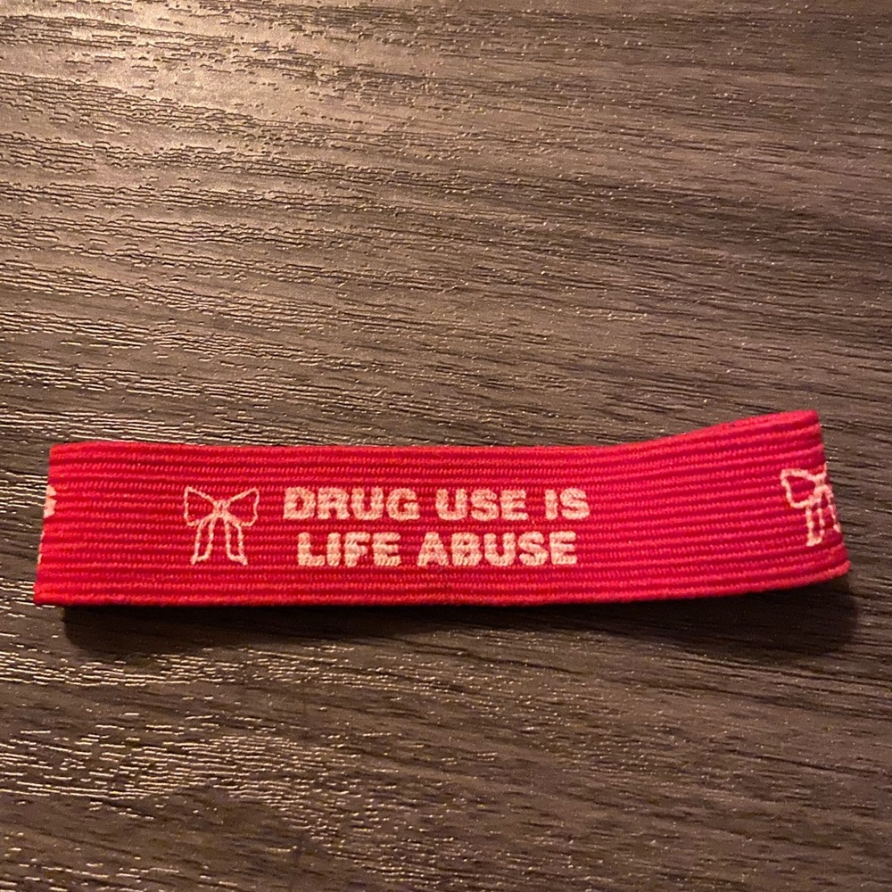 Drug Use is Life Abuse Red Band